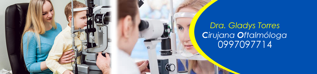 DRA. GLADYS TORRES OFTALMOLOGA PEDIATRA